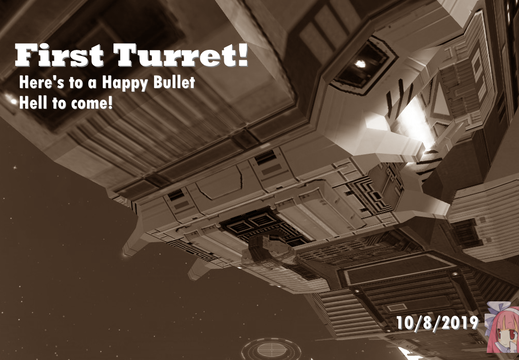 First Turret!